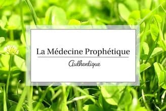 Les sources de la médecine prophétique